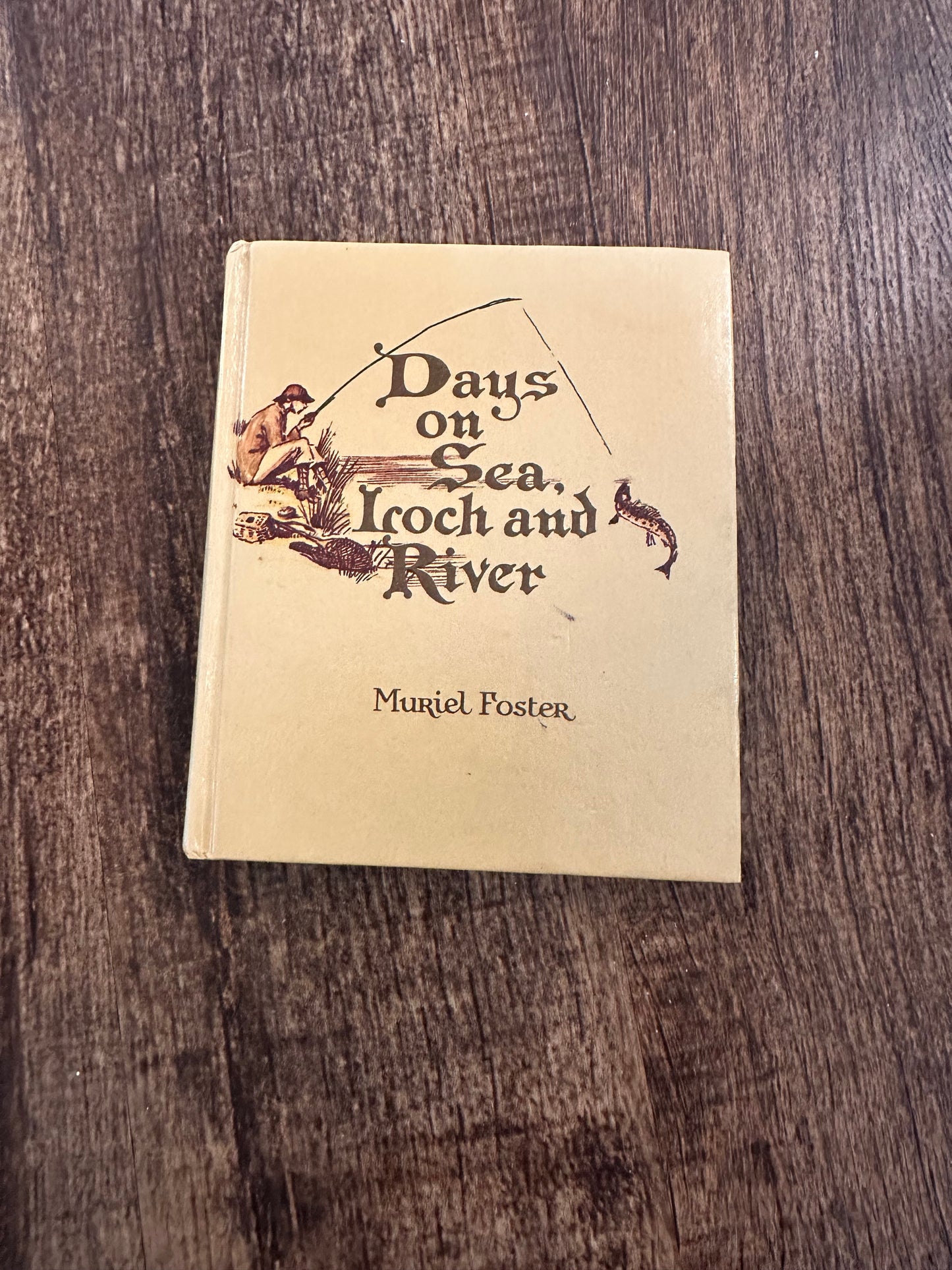 Vintage Muriel Foster Book: Days on Sea, Loch and River